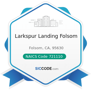 Larkspur Landing Folsom - NAICS Code 721110 - Hotels (except Casino Hotels) and Motels
