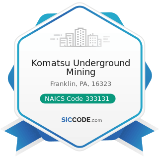 Komatsu Underground Mining - NAICS Code 333131 - Mining Machinery and Equipment Manufacturing