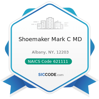 Shoemaker Mark C MD - NAICS Code 621111 - Offices of Physicians (except Mental Health...