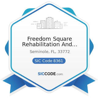 Freedom Square Rehabilitation And Nursing Services - SIC Code 8361 - Residential Care