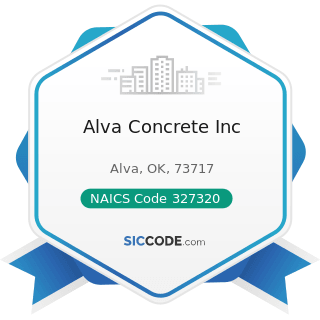 Alva Concrete Inc - NAICS Code 327320 - Ready-Mix Concrete Manufacturing