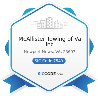 McAllister Towing of Va Inc - SIC Code 7549 - Automotive Services, except Repair and Carwashes