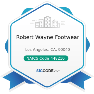 Robert Wayne Footwear - NAICS Code 448210 - Shoe Stores