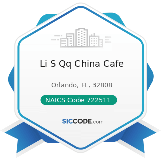 Li S Qq China Cafe - NAICS Code 722511 - Full-Service Restaurants