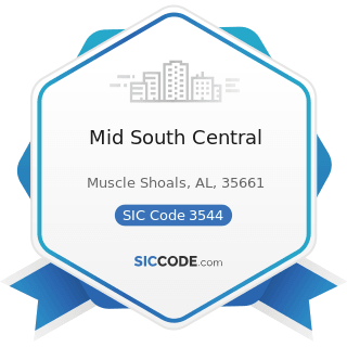 Mid South Central - SIC Code 3544 - Special Dies and Tools, Die Sets, Jigs and Fixtures, and...