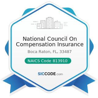 National Council On Compensation Insurance - NAICS Code 813910 - Business Associations