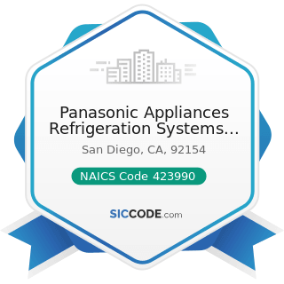 Panasonic Appliances Refrigeration Systems Corp. of America - NAICS Code 423990 - Other...