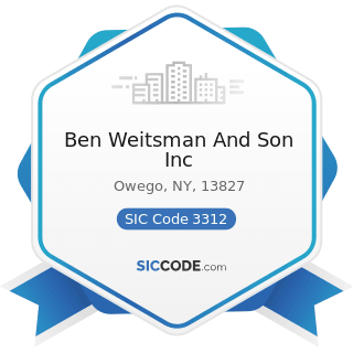 Ben Weitsman And Son Inc - SIC Code 3312 - Steel Works, Blast Furnaces (including Coke Ovens),...