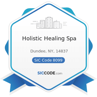 Holistic Healing Spa - SIC Code 8099 - Health and Allied Services, Not Elsewhere Classified