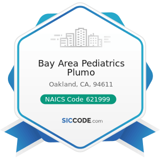 Bay Area Pediatrics Plumo - NAICS Code 621999 - All Other Miscellaneous Ambulatory Health Care...