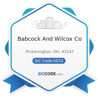 Babcock And Wilcox Co - SIC Code 5074 - Plumbing and Heating Equipment and Supplies (Hydronics)