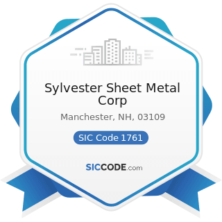 Sylvester Sheet Metal Corp - SIC Code 1761 - Roofing, Siding, and Sheet Metal Work