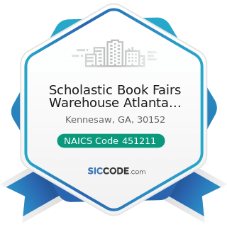 Scholastic Book Fairs Warehouse Atlanta Branch - NAICS Code 451211 - Book Stores