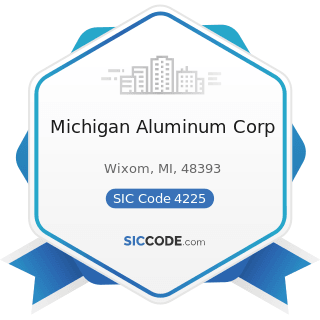 Michigan Aluminum Corp - SIC Code 4225 - General Warehousing and Storage