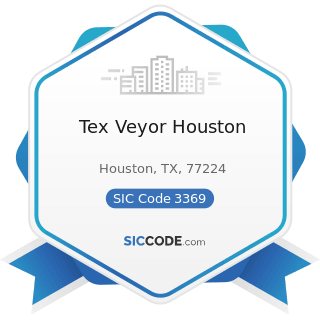 Tex Veyor Houston - SIC Code 3369 - Nonferrous Foundries, except Aluminum and Copper