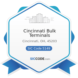 Cincinnati Bulk Terminals - SIC Code 5149 - Groceries and Related Products, Not Elsewhere...
