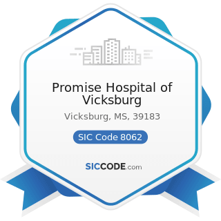 Promise Hospital of Vicksburg - SIC Code 8062 - General Medical and Surgical Hospitals