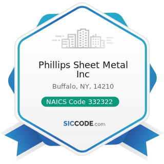 Phillips Sheet Metal Inc - NAICS Code 332322 - Sheet Metal Work Manufacturing