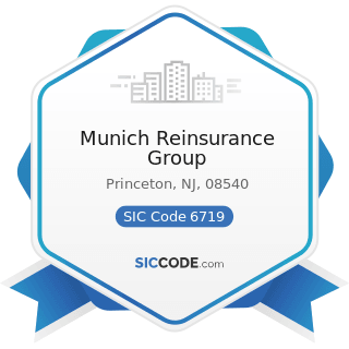 Munich Reinsurance Group - SIC Code 6719 - Offices of Holding Companies, Not Elsewhere Classified