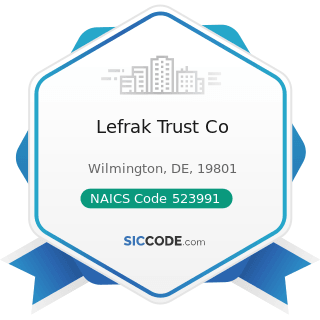 Lefrak Trust Co - NAICS Code 523991 - Trust, Fiduciary, and Custody Activities
