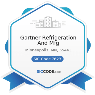 Gartner Refrigeration And Mfg - SIC Code 7623 - Refrigeration and Air-conditioning Service and...