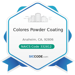 Colores Powder Coating - NAICS Code 332812 - Metal Coating, Engraving (except Jewelry and...
