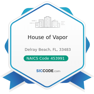 House of Vapor - NAICS Code 453991 - Tobacco Stores