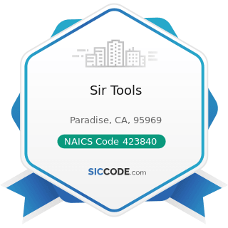 Sir Tools - NAICS Code 423840 - Industrial Supplies Merchant Wholesalers