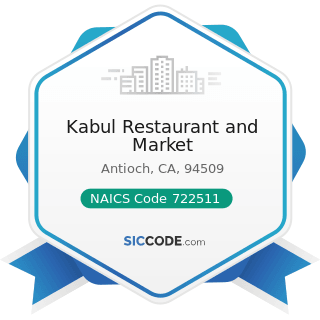 Kabul Restaurant and Market - NAICS Code 722511 - Full-Service Restaurants