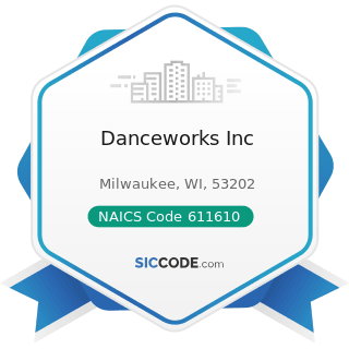 Danceworks Inc - NAICS Code 611610 - Fine Arts Schools