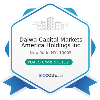 Daiwa Capital Markets America Holdings Inc - NAICS Code 551112 - Offices of Other Holding...