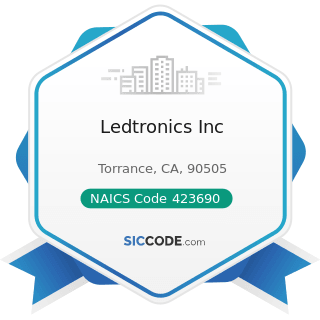 Ledtronics Inc - NAICS Code 423690 - Other Electronic Parts and Equipment Merchant Wholesalers