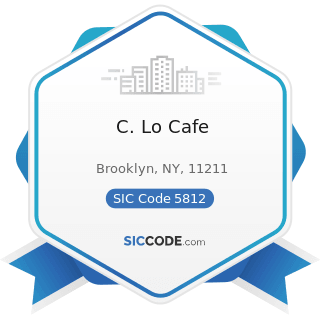 C. Lo Cafe - SIC Code 5812 - Eating Places