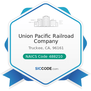 Union Pacific Railroad Company - NAICS Code 488210 - Support Activities for Rail Transportation