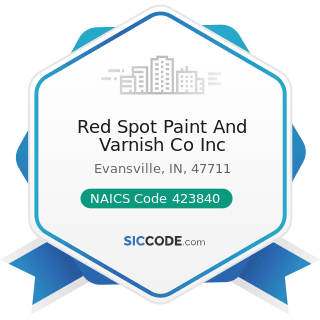 Red Spot Paint And Varnish Co Inc - NAICS Code 423840 - Industrial Supplies Merchant Wholesalers