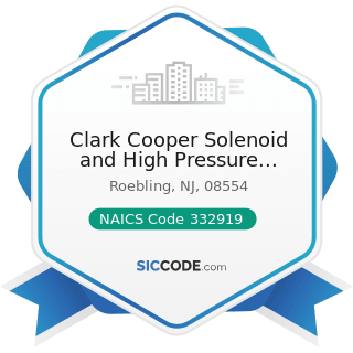 Clark Cooper Solenoid and High Pressure Valves - NAICS Code 332919 - Other Metal Valve and Pipe...