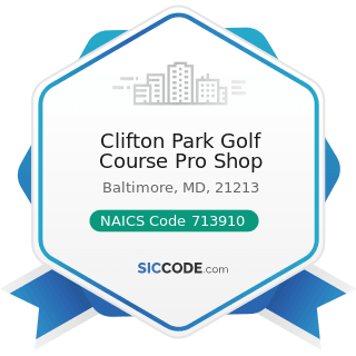 Clifton Park Golf Course Pro Shop - NAICS Code 713910 - Golf Courses and Country Clubs