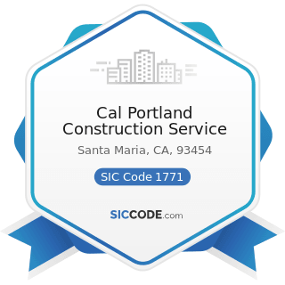 Cal Portland Construction Service - SIC Code 1771 - Concrete Work