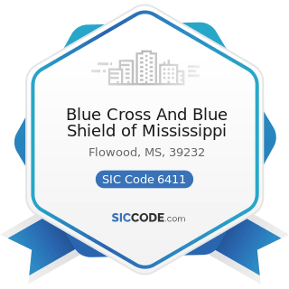 Blue Cross And Blue Shield of Mississippi - SIC Code 6411 - Insurance Agents, Brokers and Service