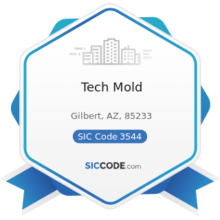 Tech Mold - SIC Code 3544 - Special Dies and Tools, Die Sets, Jigs and Fixtures, and Industrial...