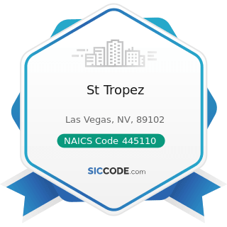 St Tropez - NAICS Code 445110 - Supermarkets and Other Grocery Retailers (except Convenience...