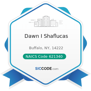 Dawn I Shaflucas - NAICS Code 621340 - Offices of Physical, Occupational and Speech Therapists,...
