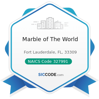 Marble of The World - NAICS Code 327991 - Cut Stone and Stone Product Manufacturing