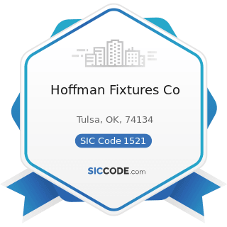Hoffman Fixtures Co - SIC Code 1521 - General Contractors-Single-Family Houses