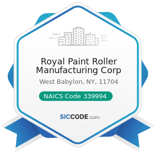 Royal Paint Roller Manufacturing Corp - NAICS Code 339994 - Broom, Brush, and Mop Manufacturing