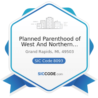 Planned Parenthood of West And Northern Michigan - SIC Code 8093 - Specialty Outpatient...