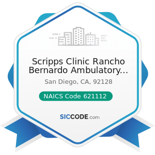 Scripps Clinic Rancho Bernardo Ambulatory Surgery Center - NAICS Code 621112 - Offices of...