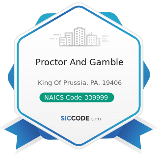 Proctor And Gamble - NAICS Code 339999 - All Other Miscellaneous Manufacturing