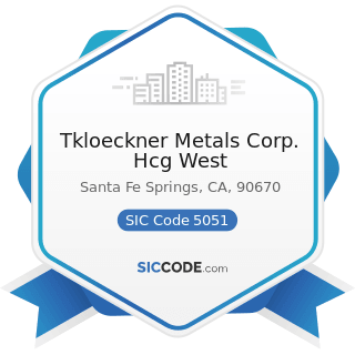 Tkloeckner Metals Corp. Hcg West - SIC Code 5051 - Metals Service Centers and Offices