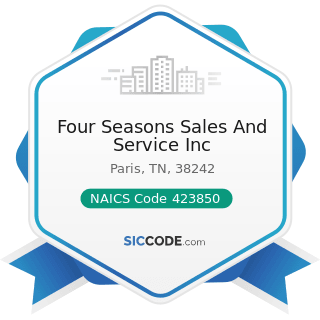 Four Seasons Sales And Service Inc - NAICS Code 423850 - Service Establishment Equipment and...